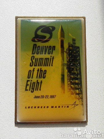 Продам: Знак "Denver Summit of the Eight 19